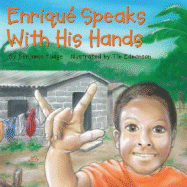 Enrique Speaks with His Hands