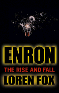 Enron: The Rise and Fall