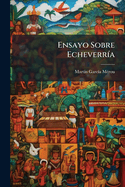 Ensayo Sobre Echeverr?a
