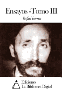 Ensayos -Tomo III - Barrett, Rafael