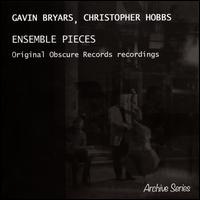 Ensemble Pieces - Andy Mackay (oboe); Brian Eno (guitar); Brian Eno (vocals); Celia Gollin (vocals); Christopher Hobbs (triangle); Christopher Hobbs (reed organ); Christopher Hobbs (piano); Christopher Hobbs (cowbell); Christopher Hobbs (tubular bells)