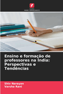 Ensino e forma??o de professores na ?ndia: Perspectivas e Tend?ncias