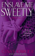 Enslave Me Sweetly