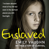 Enslaved: My True Story of Survival