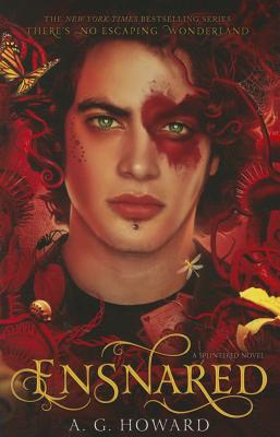 Ensnared (Splintered Series #3): Splintered Book Three - Howard, A G