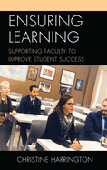 Ensuring Learning: Supporting Faculty to Improve Student Success