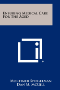 Ensuring Medical Care for the Aged