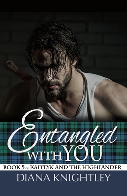 Entangled With You - Knightley, Diana