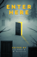 Enter Here: an anthology of portals