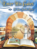 Enter His Gates to Our Jewish Roots