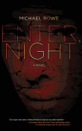Enter, Night
