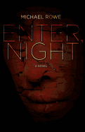 Enter, Night