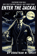 Enter the Jackal: A New Pulp Adventure