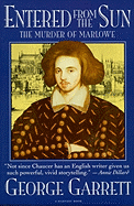 Entered from the Sun: The Murder of Marlowe