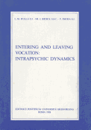 Entering and Leaving Vocation: Intrapsychic Dynamics