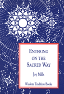 Entering on the Sacred Way: A Psychological Commentary on Light on the Path