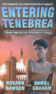 Entering Tenebrea