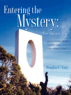 Entering the Mystery: Lectio on Life