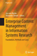 Enterprise Content Management in Information Systems Research: Foundations, Methods and Cases