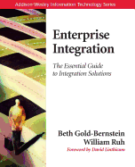 Enterprise Integration: The Essential Guide to Integration Solutions
