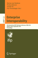 Enterprise Interoperability: 4th International IFIP Working Conference, Iwei 2012, Harbin, China, September 6-7, 2012, Proceedings