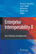 Enterprise Interoperability II: New Challenges and Approaches