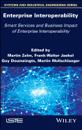 Enterprise Interoperability: Smart Services and Business Impact of Enterprise Interoperability