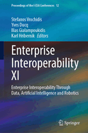 Enterprise Interoperability XI: Enterprise Interoperability through Data, Artificial Intelligence and Robotics