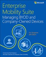 Enterprise Mobility Suite Managing Byod and Company-Owned Devices