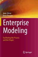 Enterprise Modeling: Facilitating the Process and the People