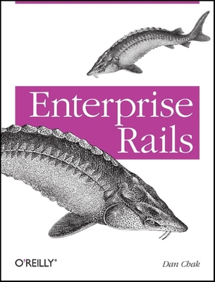Enterprise Rails - Chak, Dan