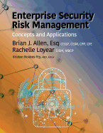 Enterprise Security Risk Management: Concepts and Applications