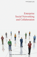 Enterprise Social Networking and Collaboration