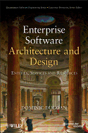 Enterprise Software Architecture and Design: Entities, Services, and Resources