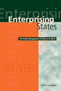 Enterprising States: The Public Management of Welfare-To-Work