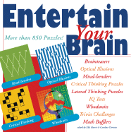 Entertain Your Brain: More Than 850 Puzzles!