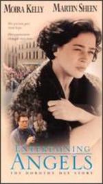 Entertaining Angels: The Dorothy Day Story