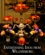 Entertaining Ideas from Williamsburg