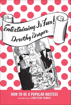 Entertaining Is Fun! - Draper, Dorothy