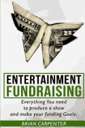 Entertainment Fundraising: From $0 to $10,000