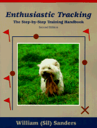 Enthusiastic Tracking: The Step-By-Step Tracking Handbook