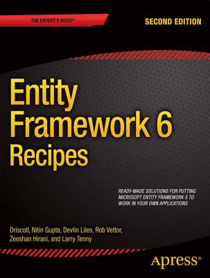 Entity Framework 6 Recipes - Hirani, Zeeshan, and Tenny, Larry, and Gupta, Nitin