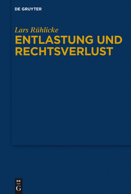 Entlastung Und Rechtsverlust - R?hlicke, Lars