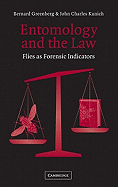 Entomology and the Law: Flies as Forensic Indicators