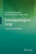 Entomopathogenic Fungi: Prospects and Challenges