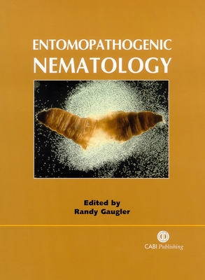 Entomopathogenic Nematology - Gaugler, Randy (Editor)