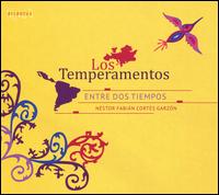 Entre Dos Tiempos - Los Temperamentos; N�stor Fabi�n Cort�s Garz�n (conductor)