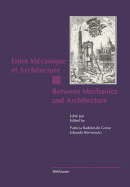 Entre M�canique Et Architecture / Between Mechanics and Architecture