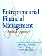 Entrepreneurial Financial Management: An Applied Approach