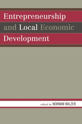 Entrepreneurship and Local Economic Development - Athiyaman, Adee (Contributions by), and Dabson, Brian (Contributions by), and Hamm, Gisele F (Contributions by)